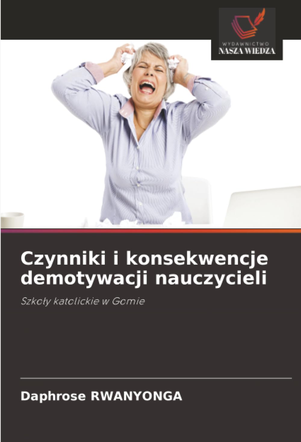 Czynniki i konsekwencje demotywacji nauczycieli: Szkoły katolickie w Gomie