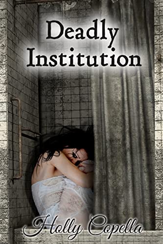 Deadly Institution: 1 view 2