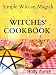 Simple Wiccan Magick Witches' Cookbook