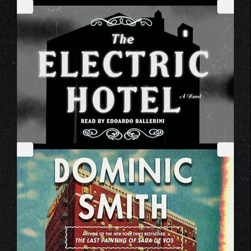 The Electric Hotel: A Novel