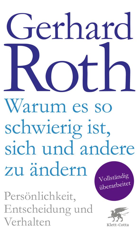 Buch: Warum es so schwierig ist, sich und andere zu ändern – Stark überarbeitete Neuauflage mit zwei neuen Kapiteln zu Führung und Change Management