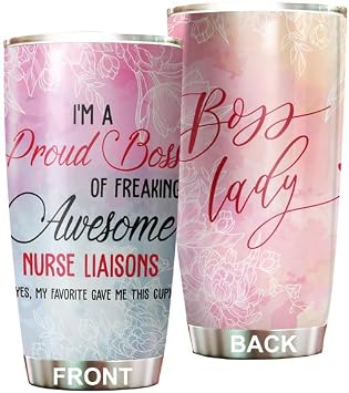 Proud Boss of Freaking Awesome Nurse Liaisons Tumbler Stainless Steel 20oz, Boss Manager Leader Appreciation Gifts Women, Driking Coffee Cup For Boss Day Birthday Christmas