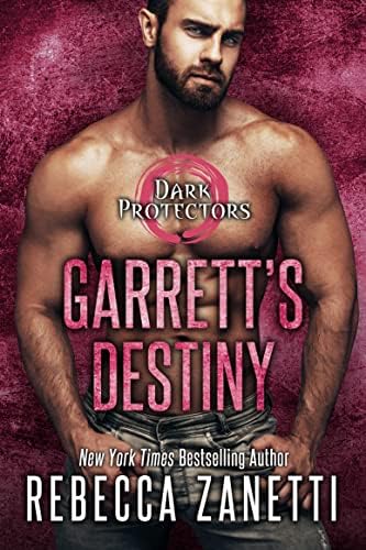 Garrett's Destiny: An Action Packed Alpha Vampire Paranormal Romance (Dark Protectors Book 15)