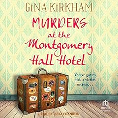 Murders at the Montgomery Hall Hotel Audiolibro Por Gina Kirkham arte de portada