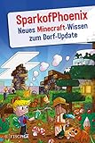  SparkofPhoenix: Neues Minecraft-Wissen zum Dorf-Update
