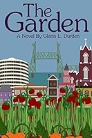 The Garden: A Novel 1980924139 Book Cover