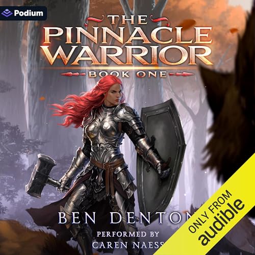 The Pinnacle Warrior: The Pinnacle Warrior, Book 1