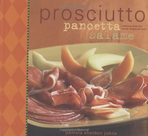Prosciutto, Pancetta, Salame Prosciutto, Pancetta, Salame