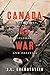 Canada at War: Conscription, Diplomacy, and Politics