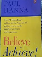 Believe & Achieve! 0141005599 Book Cover