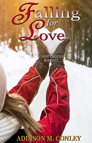 Falling For Love: A West Virginia Romance