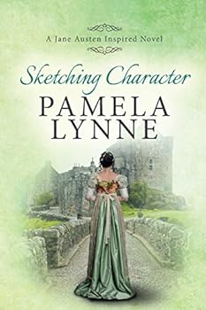 Paperback Sketching Character: A Jane Austen Inspired Novel Book