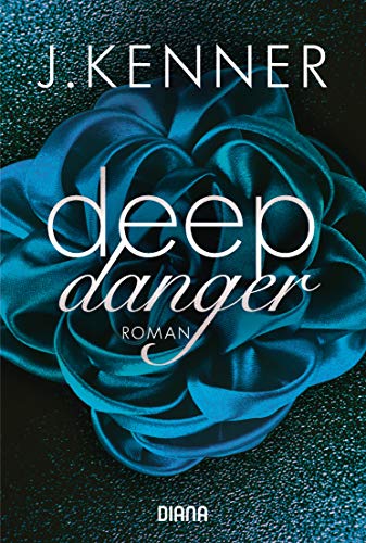 Deep Danger (3): Roman (Deep-Serie, Band 3) Deep Danger (3): Roman (Deep-Serie, Band 3)
