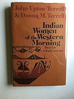 Indian Women of the Western Morning; Their Life in Early America 0803743513 Book Cover