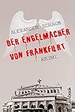 Der Engelmacher von Frankfurt: Krimi
