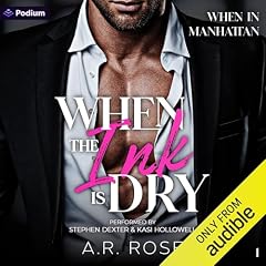 When the Ink Is Dry Audiobook By A.R. Rose cover art