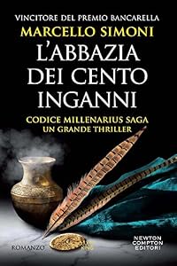L'abbazia dei cento inganni. Codice Millenarius saga