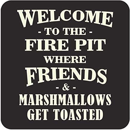 Patio Signs Decor - Welcome to The Firepit Where Friends & Marshmallows Get Toasted Hanging Funny Metal Wall Plaque Outdoor Party Sign 12x12 inch