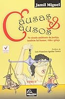 Causas E Causos. No Sisudo Ambiente Da Justiça, Também Há Humor, Vida E Graça - Tomo 2 8576252171 Book Cover
