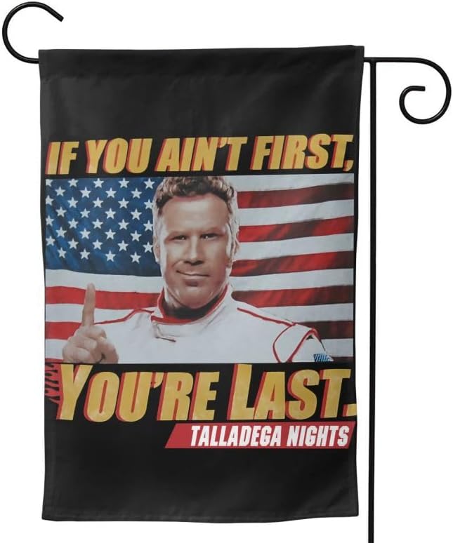 If You Ain't First You're Last Flag 12x18 Garden flag Double-sided printing Home flag Wall Flags Banners for Outdoor Indoor