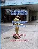  LEIPZIG: Innenstadt Ein Streifzug