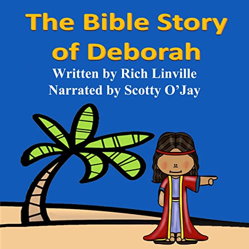 The Bible Story of Deborah by Rich Linville episode artwork