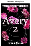Avery 2 (Trilogies tentantes)
