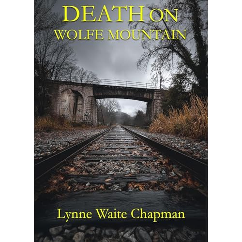 Death on Wolfe Mountain Audiobook By Lynne Waite Chapman cover art