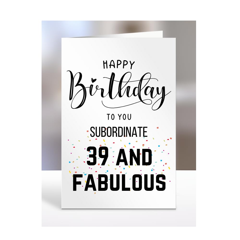 39th Birthday Card for Subordinate, Happy Birthday, Gifts for Men or Women, Presents for Christmas, 39 and fabulous, 39 years old, Greetings Card, A5-99i_189