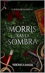 Morris tras la sombra: En busca de la verdad (Universo Morris nº 2)