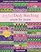 Joyful Daily Stitching, Seam by Seam: Complete Guide to 500 Embroidery-Stitch Combinations, Perfect for Crazy Quilting