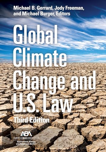 Global Climate Change and U.S. Law, Third Edition