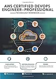 AWS Certified DevOps Engineer - Professional: Technology Workbook | Latest 2020 Edition