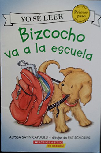 Bizcocho va a la escuela (My First I Can Read)(Spanish edition) Biscuit Goes to School