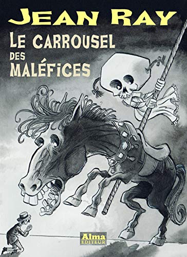 Télécharger Le carrousel des maléfices (Jean Ray) PDF Ebook En Ligne