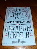 AN INQUIRY INTO THE ASSASSINATION OF ABRAHAM LINCOLN B0006AYOXI Book Cover