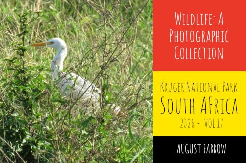 Wildlife: A Photographic Collection...