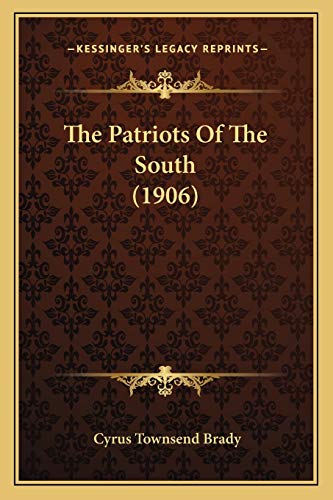 The Patriots Of The South (1906)