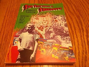 Paperback The View from a Treehouse; Memoirs of a Boy on a Vine Book