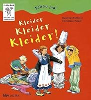 Schau mal Kleider, Kleider, Kleider. 3276001993 Book Cover