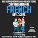 Conversational French Dialogues: Over 100 French Conversations and Short Stories: Conversational French Dual Language Books