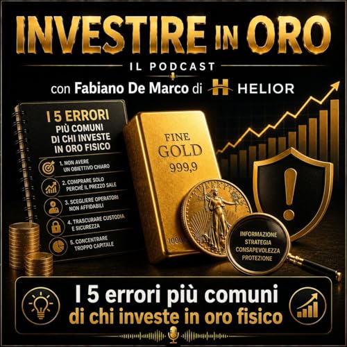 I 5 errori pi&ugrave; comuni di chi investe in oro fisico