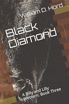 Paperback Black Diamond: A Billy and Lilly Western: Book Three Book