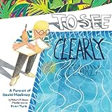 To See Clearly: A Portrait of David Hockney