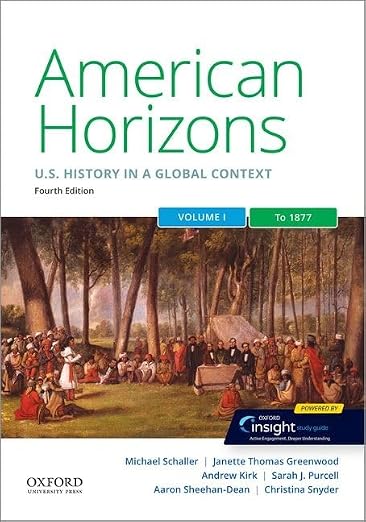 American Horizons: US History in a Global Context, Volume One: To 1877 - Michael Schaller