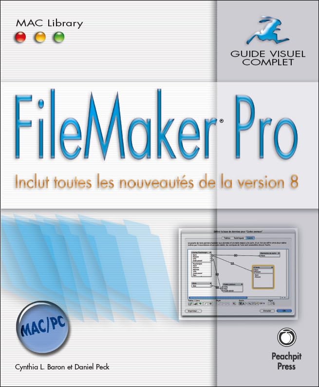 FileMaker Pro - Inclut toutes les nouveautés de la version 8