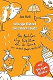 Witzige Rätsel für smarte Kids : Das Buch für kluge Köpfchen, das ihr besser vor euren Mamas versteckt. Komische Geschichten und lustiges Gehirnfutter mit spaßigen Bildern!