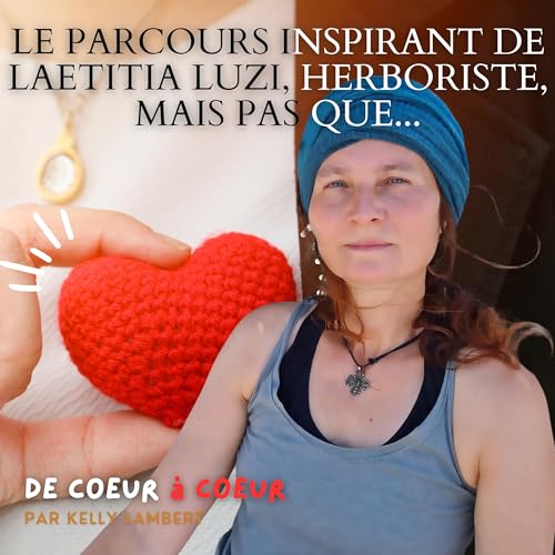 Le parcours inspirant de Laetitia Luzi, herboriste, mais pas que...