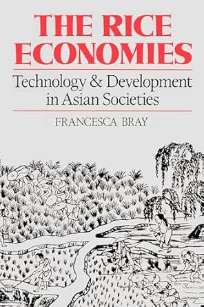 The Rice Economies: Technology and Development in Asian Societies