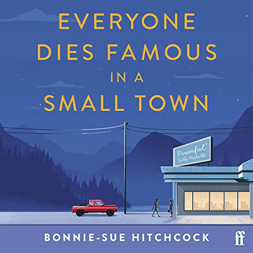Everyone Dies Famous in a Small Town by Bonnie-Sue Hitchcock episode artwork